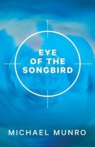 Eye of the Songbird