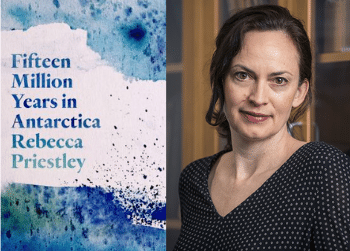 Fifteen Million Years in Antarctica, by Rebecca Priestley