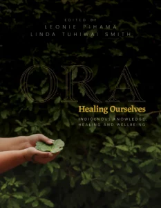 "Image from https://huia.co.nz/products/ora-healing-ourselves-indigenous-knowledge-healing-and-wellbeing"