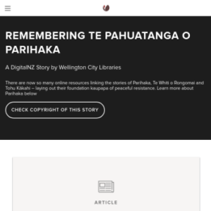 Remembering Te Pahuatanga o Parihaka: A DigitalNZ Story by Wellington City Libraries