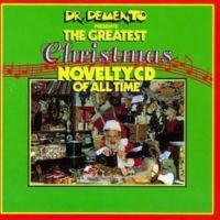Dr. Demento presents the greatest Christmas novelty CD of all time