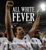 all white fever