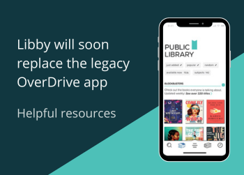 OverDrive app retirement 1 May: Helpful resources