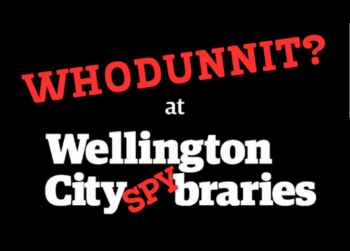 School Holidays: WHODUNNIT? at Wellington City SPYbraries