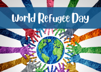 World Refugee Day & Contributing to Our Inclusive Community