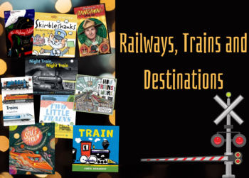 Railways, Trains and Destinations