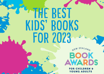 New Zealand Book Awards for Children and Young Adults 2023: Children's Finalists!