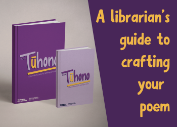 Tūhono 2024: A librarian's guide to crafting your poem